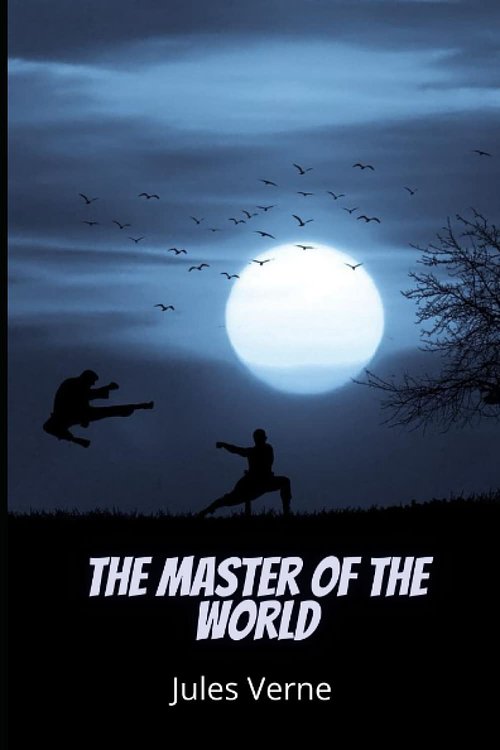 Cover Art for 9798840781760, The Master of the World by Jules Verne