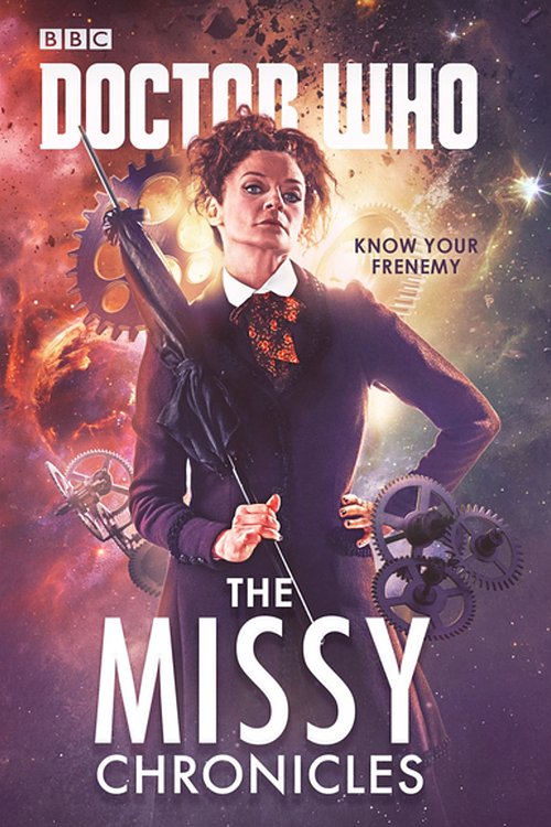 Cover Art for 9781473531215, Doctor Who: The Missy Chronicles by Cavan Scott, Jacqueline Rayner, Paul Magrs, James Goss, Peter Anghelides, Richard Dinnick