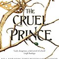 Cover Art for 9781471407710, The Cruel Prince by Holly Black