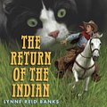 Cover Art for 9781557361042, Great Childrens Literature: Return of the Indian: Advanced by Lynne Reid Banks