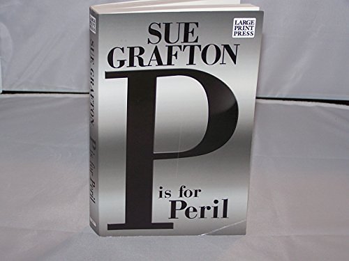 Cover Art for 9781410400079, P Is for Peril (Wheeler Large Print Press (large print paper)) by Sue Grafton