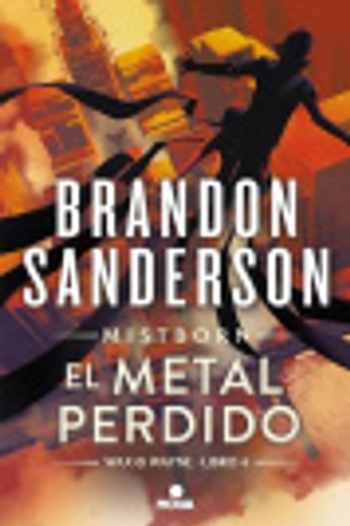 Cover Art for 9788419260314, El metal perdido (Wax & Wayne 4): Una novela de Mistborn by Brandon Sanderson