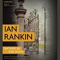 Cover Art for 9781478905141, Rather Be the Devil by Ian Rankin, James Macpherson