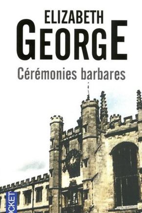 Cover Art for 9782266223713, Cérémonies barbares by Elizabeth George