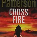 Cover Art for 9781846054594, Cross Fire by James Patterson