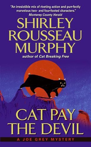 Cover Art for 9780061565083, Cat Pay the Devil: A Joe Grey Mystery by Shirley Rousseau Murphy