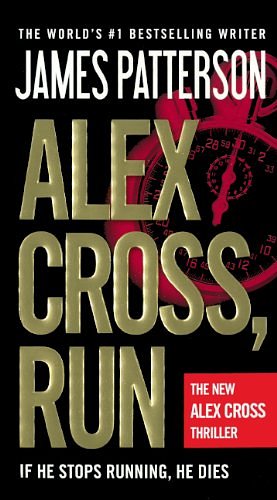 Cover Art for 9780606352505, Alex Cross, Run by James Patterson