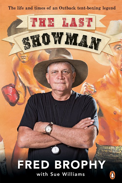 Cover Art for 9780143572862, The Last Showman by Fred Brophy