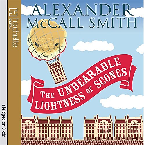 Cover Art for 9781405505703, The Unbearable Lightness of Scones by Alexander McCall Smith