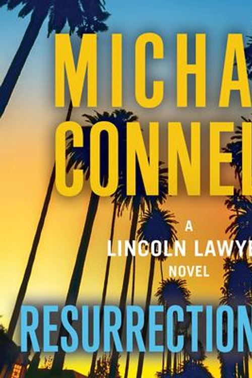 Cover Art for 9781668632345, Resurrection Walk by Michael Connelly, Michael Connelly, Peter Giles