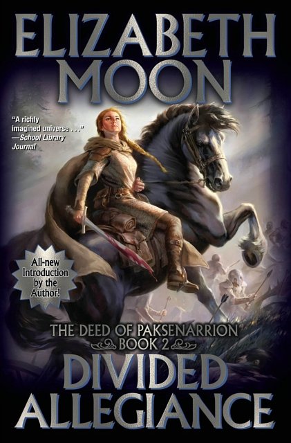 Cover Art for 9781481483728, Divided AllegianceDeeds of Paksenarrion by Elizabeth Moon