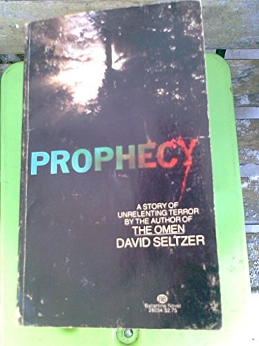 Cover Art for 9780345280343, Prophecy by David Seltzer