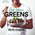 Cover Art for B07JNJNKZN, Eat Your Greens by Pete Evans