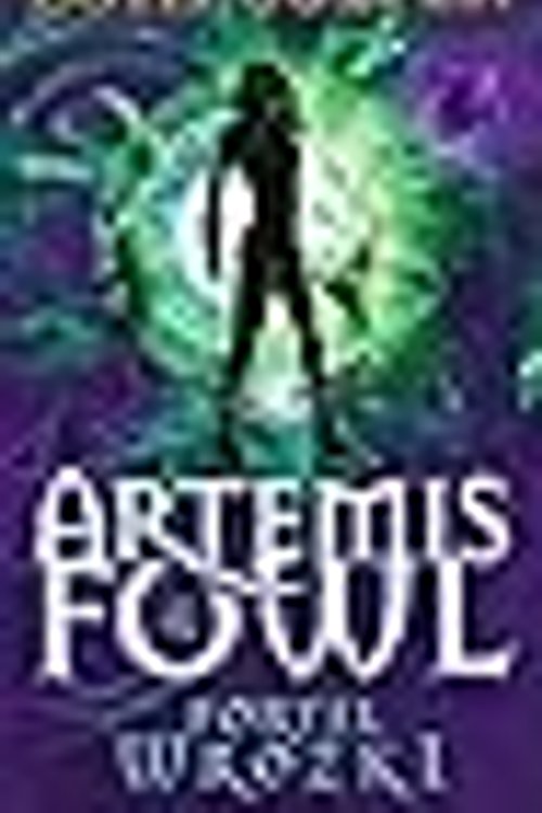 Cover Art for 9788377476253, Artemis Fowl. Fortel wrozki by Eoin Colfer, Wydawnictwo W.A.B.
