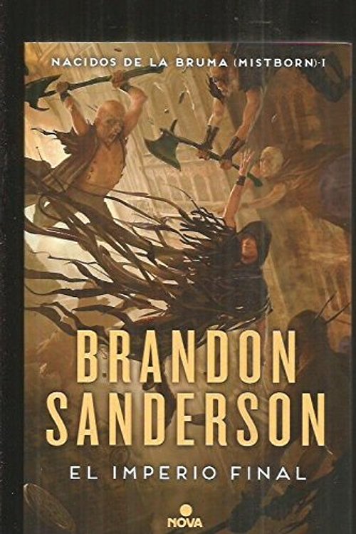 Cover Art for 9788466659949, El imperio final (Nacidos de la bruma [Mistborn] 1) by Brandon Sanderson