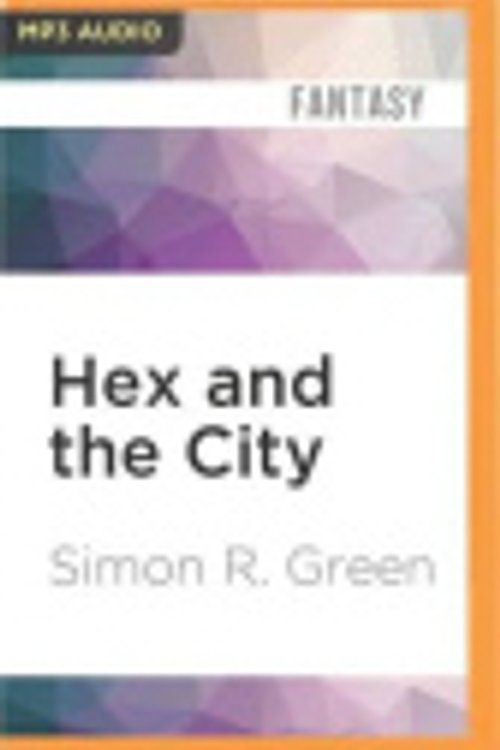 Cover Art for 9781522689393, Hex and the City by Simon R. Green
