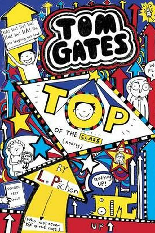 Cover Art for 9781760155285, Tom Gates #9Top of the Class (Nearly) by Liz Pichon