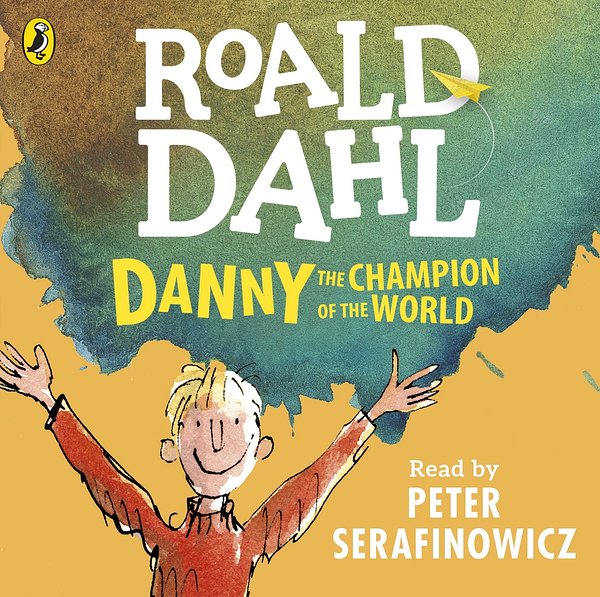 Cover Art for 9780141370316, Danny The Champion Of The World CD Unabr by Roald Dahl