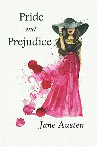 Cover Art for 9781520982953, Pride and Prejudice (Illustrated): Pride and Prejudice by Jane Austen