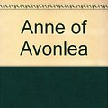 Cover Art for 9781576463062, Anne of Avonlea by L. M. Montgomery