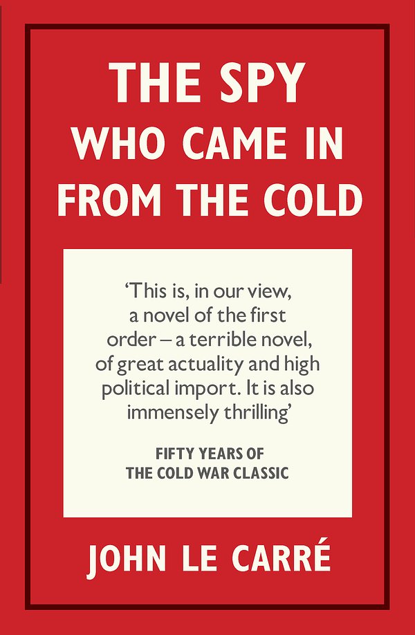 Cover Art for 9780141194530, The Spy Who Came in from the Cold: 50th Anniversary Edition by Le Carre John