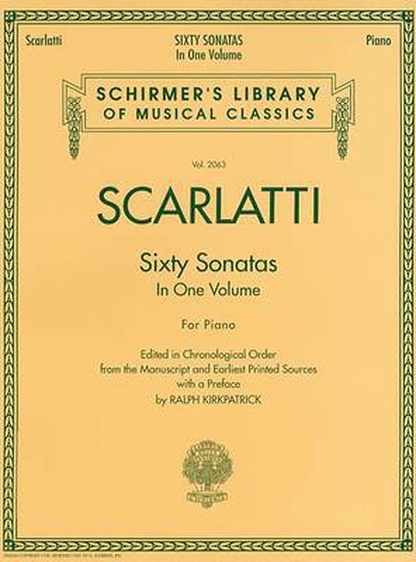 Cover Art for 9781423417859, Scarlatti: Sixty Sonatas in One Volume for Piano: 1 & 2 (Schirmer's Library of Musical Classics) by Ralph Kirkpatrick