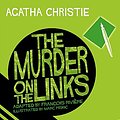 Cover Art for 9780007250578, The Murder on the Links by Agatha Christie