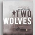 Cover Art for 9781525298714, Two Wolves by Tristan Bancks