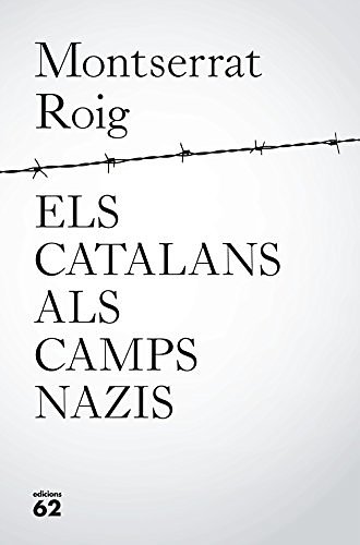 Cover Art for 9788429776195, Els catalans als camps nazis by Roig, Montserrat