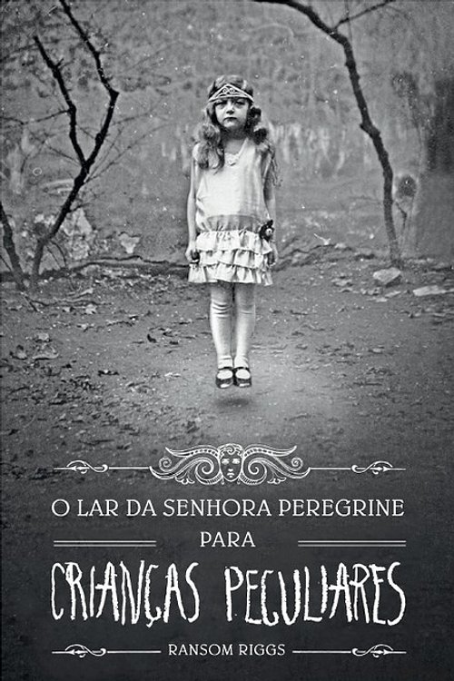 Cover Art for 9789722532372, O Lar da Senhora Peregrine para Crianças Peculiares (Portuguese Edition) by Ransom Riggs