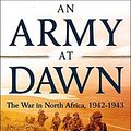 Cover Art for B00AQ8JAPM, An Army at Dawn: The War in North Africa, 1942-1943 by Rick Atkinson