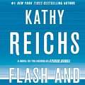 Cover Art for 9781439102411, Flash and Bones by Kathy Reichs