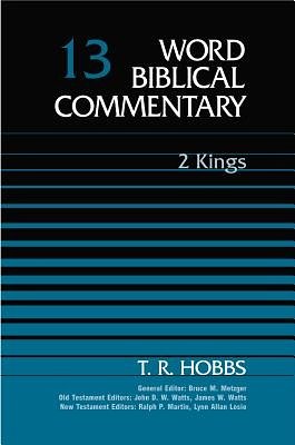 Word Biblical Commentary: 2 Kings