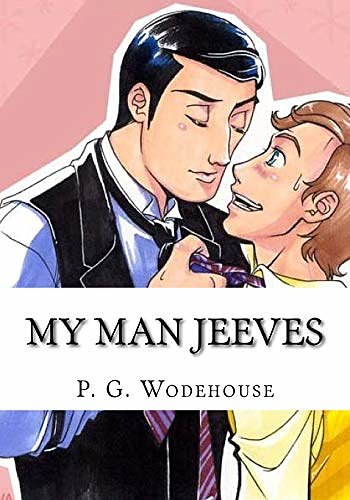 Cover Art for 9781986436762, My Man Jeeves by P. G. Wodehouse