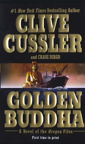 Cover Art for 9781417712137, Golden Buddha: A Novel From The Oregon Files (Turtleback School & Library Binding Edition) by Clive Cussler, Craig Dirgo