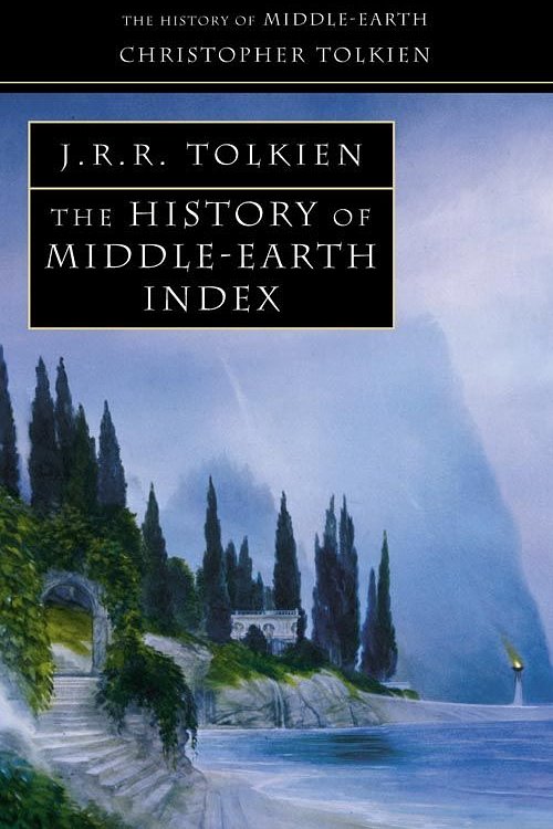 Cover Art for 9780007365371, The History of Middle-Earth: Index by Christopher Tolkien