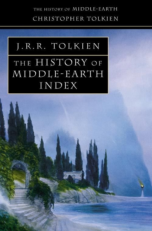 Cover Art for 9780007365371, The History of Middle-Earth: Index by Christopher Tolkien