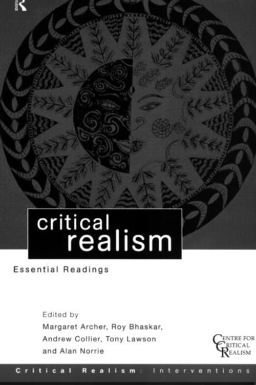Cover Art for 9780415196321, Critical Realism by Tony Lawson, Andrew Collier, Roy Bhaskar, Margaret Archer, Alan Norrie