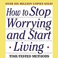 Cover Art for 9780671035976, How to Stop Worrying and Start Living by Dale Carnegie