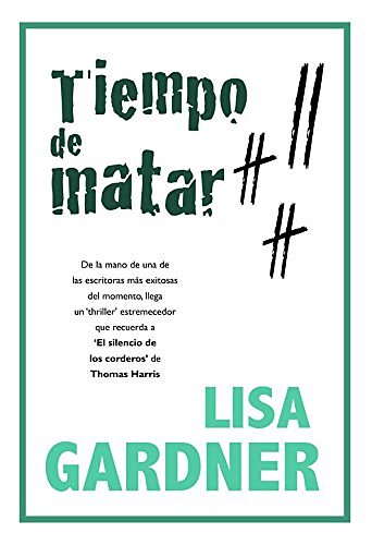 Cover Art for 9788498002966, Tiempo de Matar by Lisa Gardner