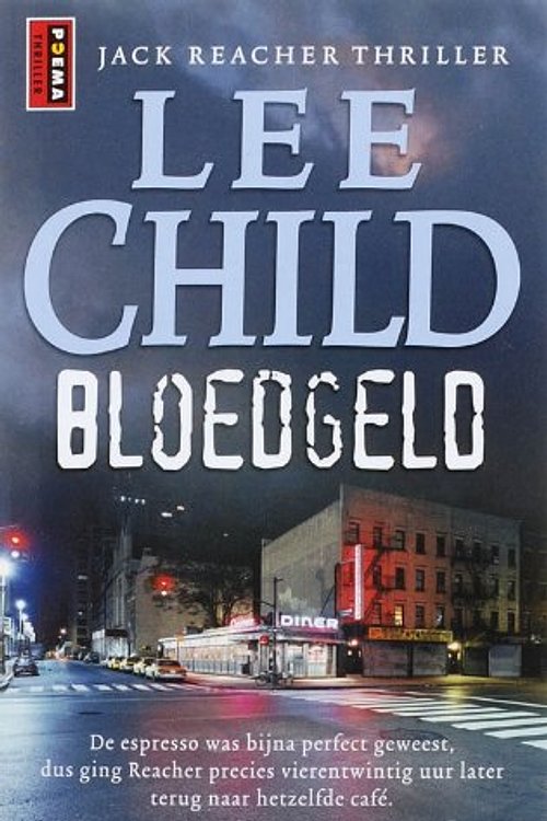 Cover Art for 9789021006079, Bloedgeld by Lee Child
