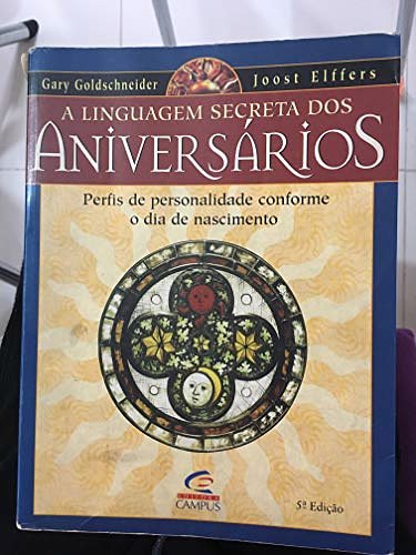 Cover Art for 9788535204131, Linguagem Secreta dos Aniversários, A by Gary Goldschneider