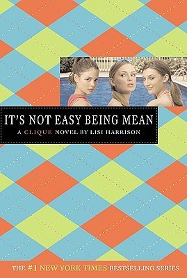 Cover Art for 9781417761838, It's Not Easy Being Mean by Lisi Harrison