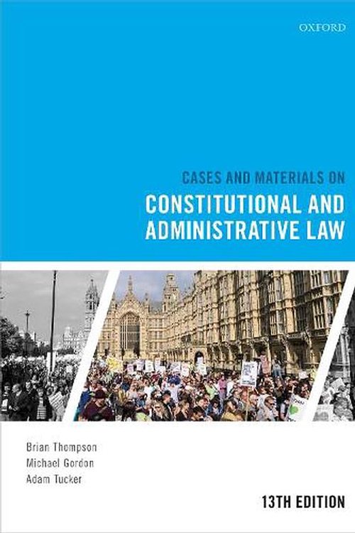 Cover Art for 9780198867883, Cases and Materials on Constitutional and Administrative Law by Thompson, Gordon, Tucker