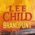 Cover Art for 9789024538782, Brandpunt by Lee Child, Bob Snoijink