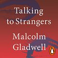 Cover Art for 9780241408278, Talking to Strangers by Malcolm Gladwell, Malcolm Gladwell