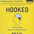 Cover Art for 9781501214615, Hooked: How to Build Habit-Forming Products by Nir Eyal