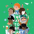 Cover Art for 9781911617556, All the Ways to Be Smart by Davina Bell