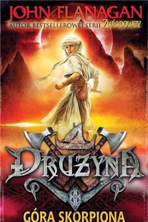 Cover Art for 9788382661293, Drużyna Księga 5 Góra Skorpiona by John Flanagan