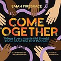 Cover Art for 9781741178166, Come Together by Isaiah Firebrace